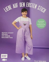 Liebe auf den ersten Stich – Kleider, Shirts, Jumpsuits und mehr: Quick und easy nähen an einem Nachmittag – Mit 3 Schnittmusterbogen in praktischer Sammeltasche - 1