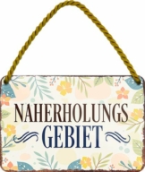 schilderkreis24 Schöner Spruch ”Naherholungs Gebiet“ Deko Wellness Relax Vintage Retro Garten Terrasse Balkon Hängeschild Blechschilder Geschenkidee Geschenk Geburtstag Weihnachten 18x12 cm - 1